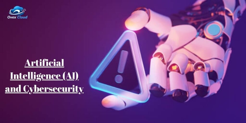Artificial Intelligence (AI) and Cybersecurity