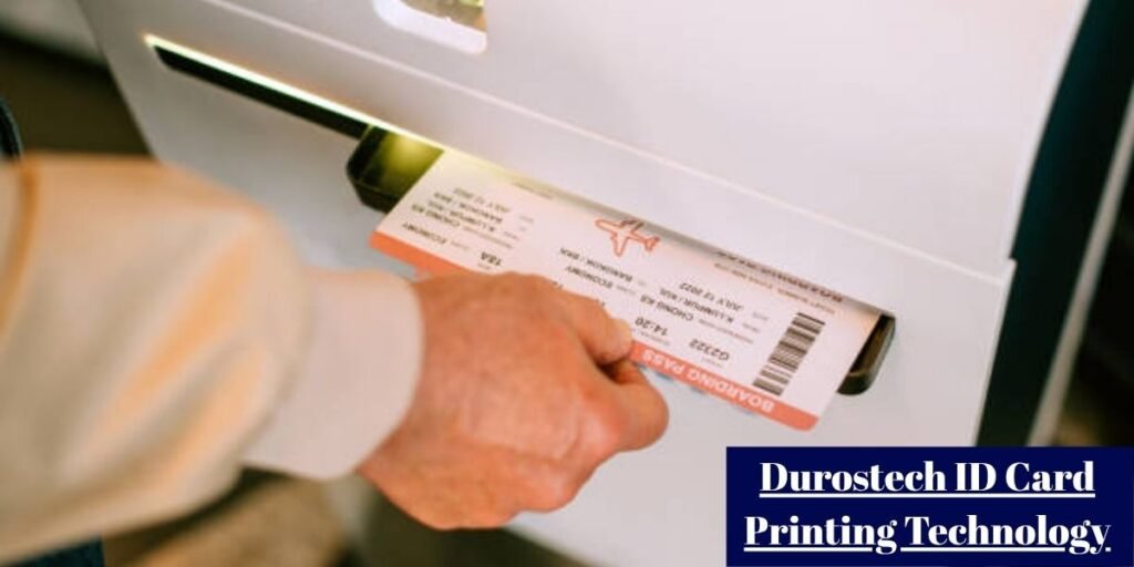 Durostech ID Card Printing Technology