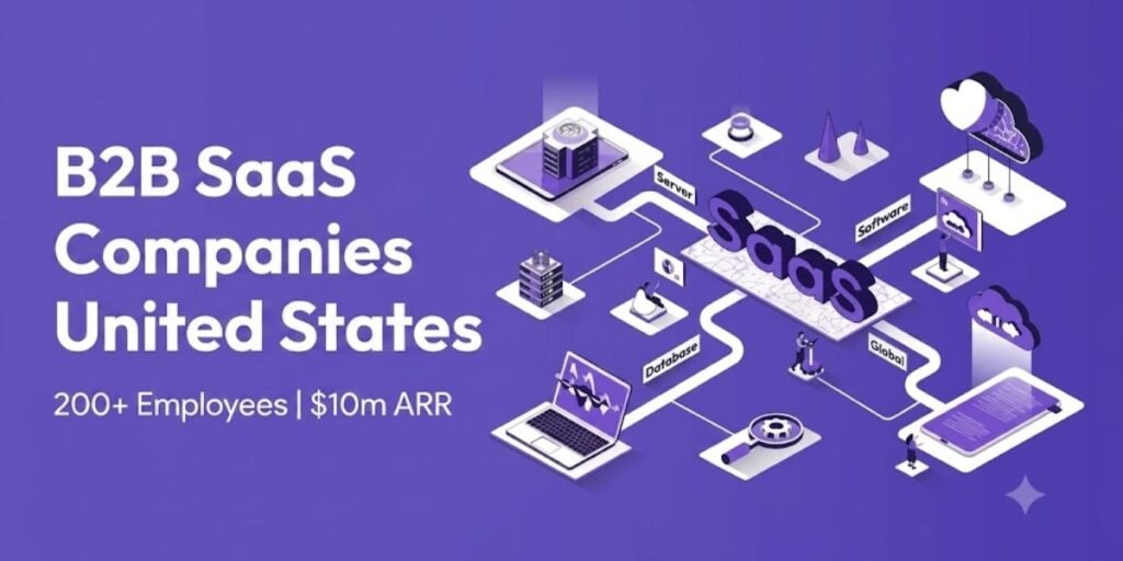 B2B SaaS Companies United States 200+ Employees $10m arr