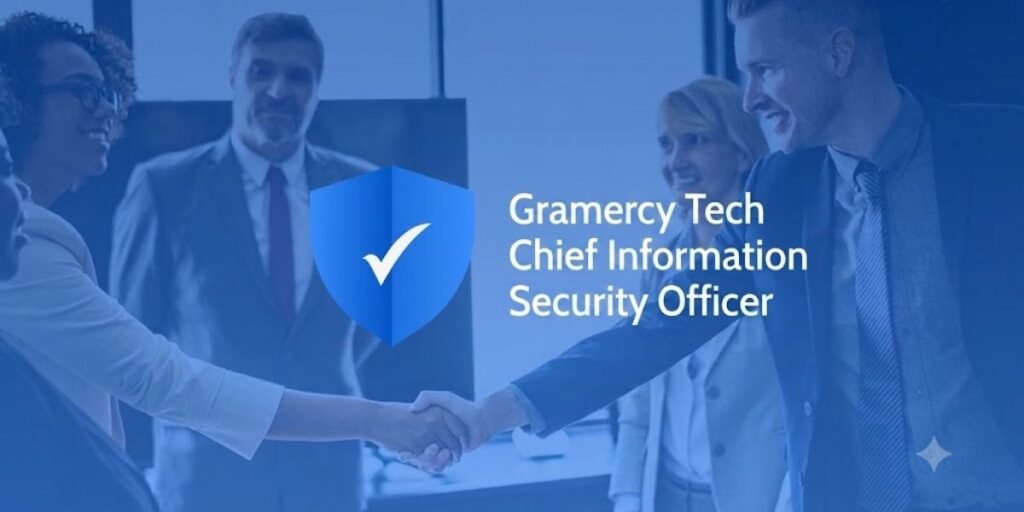 Gramercy Tech Chief Information Security Officer